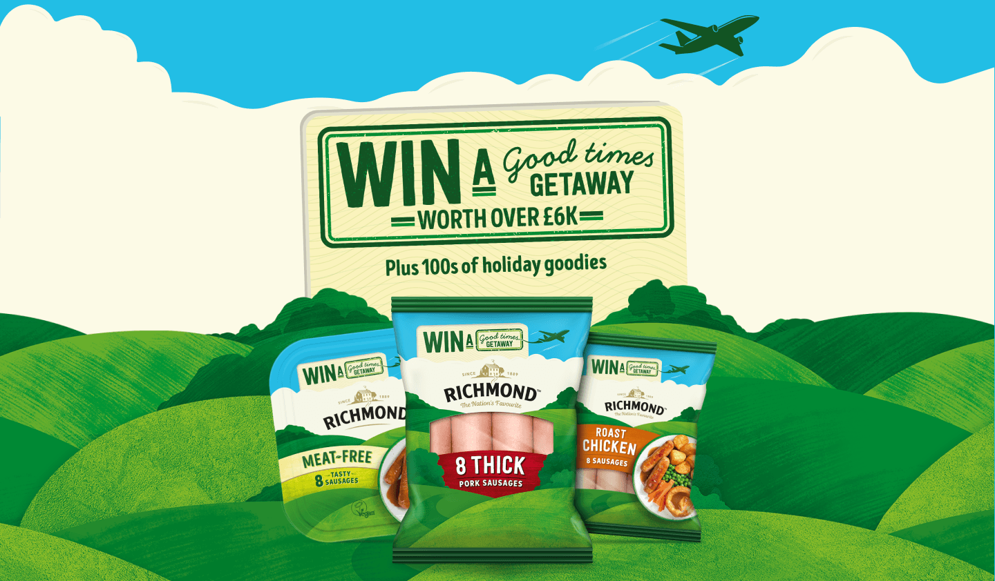 Richmond competition banner with text 'Win a Good Times Getaway worth over £6k'. Three packs of Richmond sausages are displayed below against a backdrop of green hills and a blue sky.